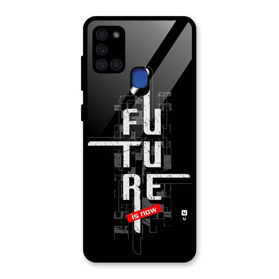 Future is Now Glass Back Case for Galaxy A21s