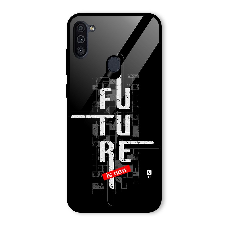 Future is Now Glass Back Case for Galaxy M11