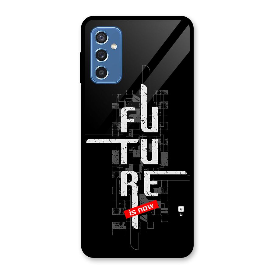 Future is Now Glass Back Case for Galaxy M52 5G