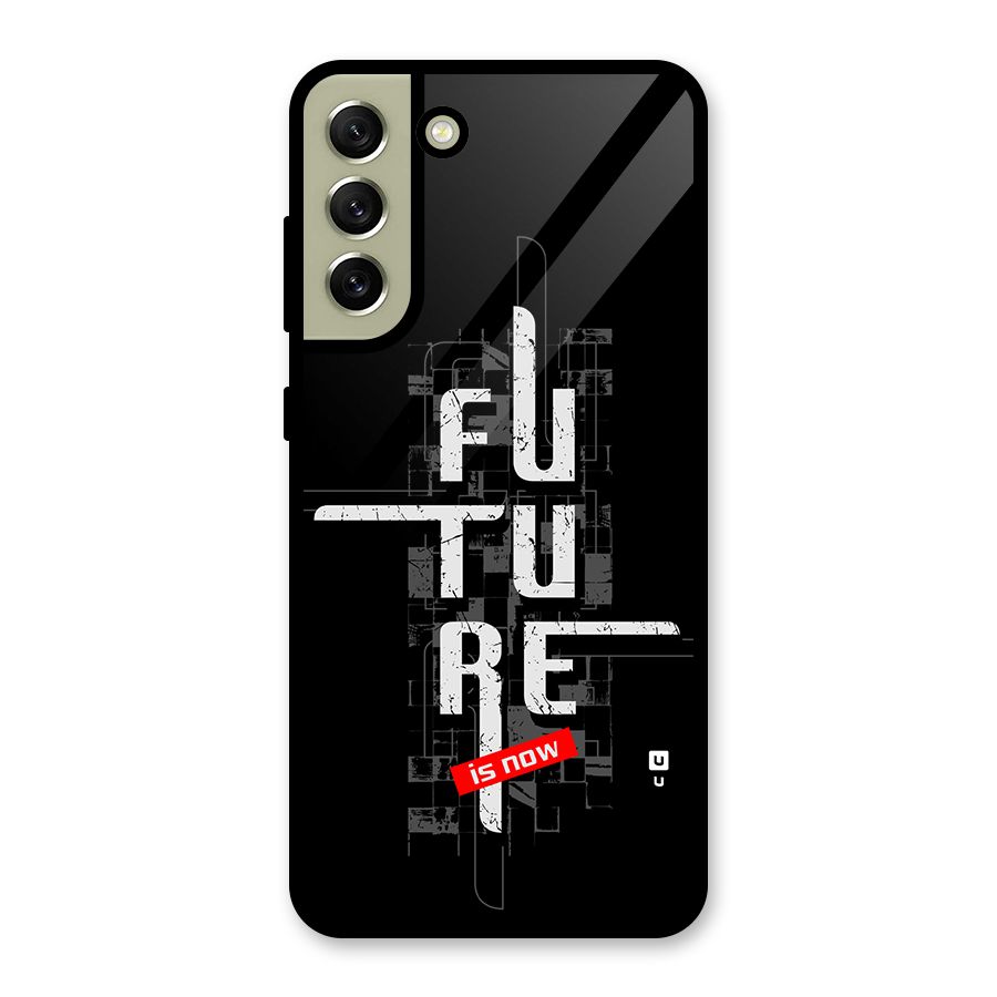 Future is Now Glass Back Case for Galaxy S21 FE 5G