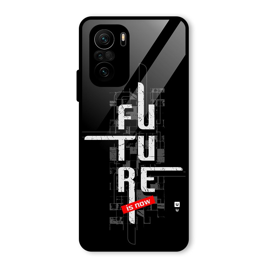 Future is Now Glass Back Case for Mi 11X Pro