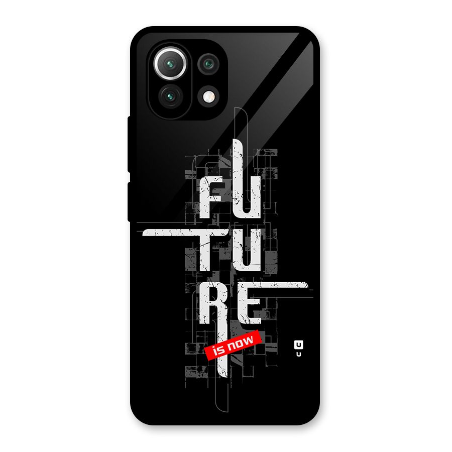 Future is Now Glass Back Case for Mi 11 Lite NE 5G