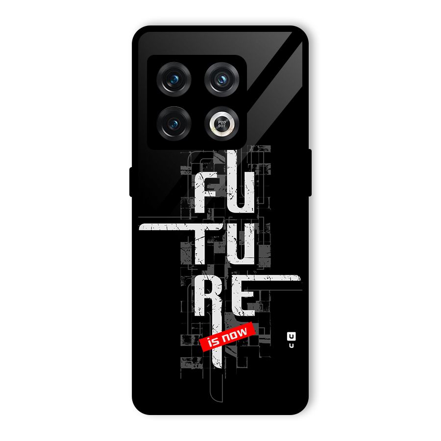 Future is Now Glass Back Case for OnePlus 10 Pro 5G