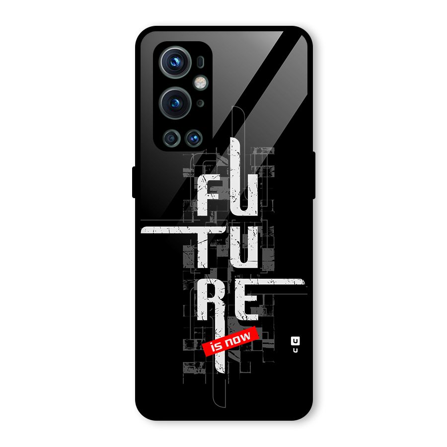 Future is Now Glass Back Case for OnePlus 9 Pro
