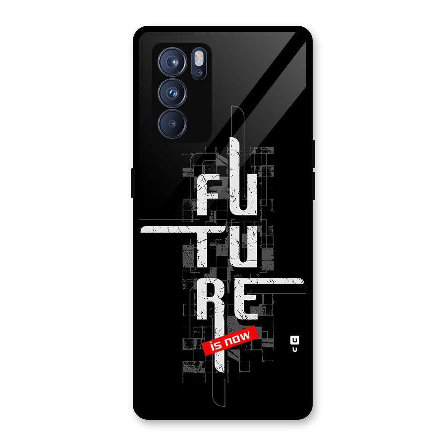 Future is Now Glass Back Case for Oppo Reno6 Pro 5G