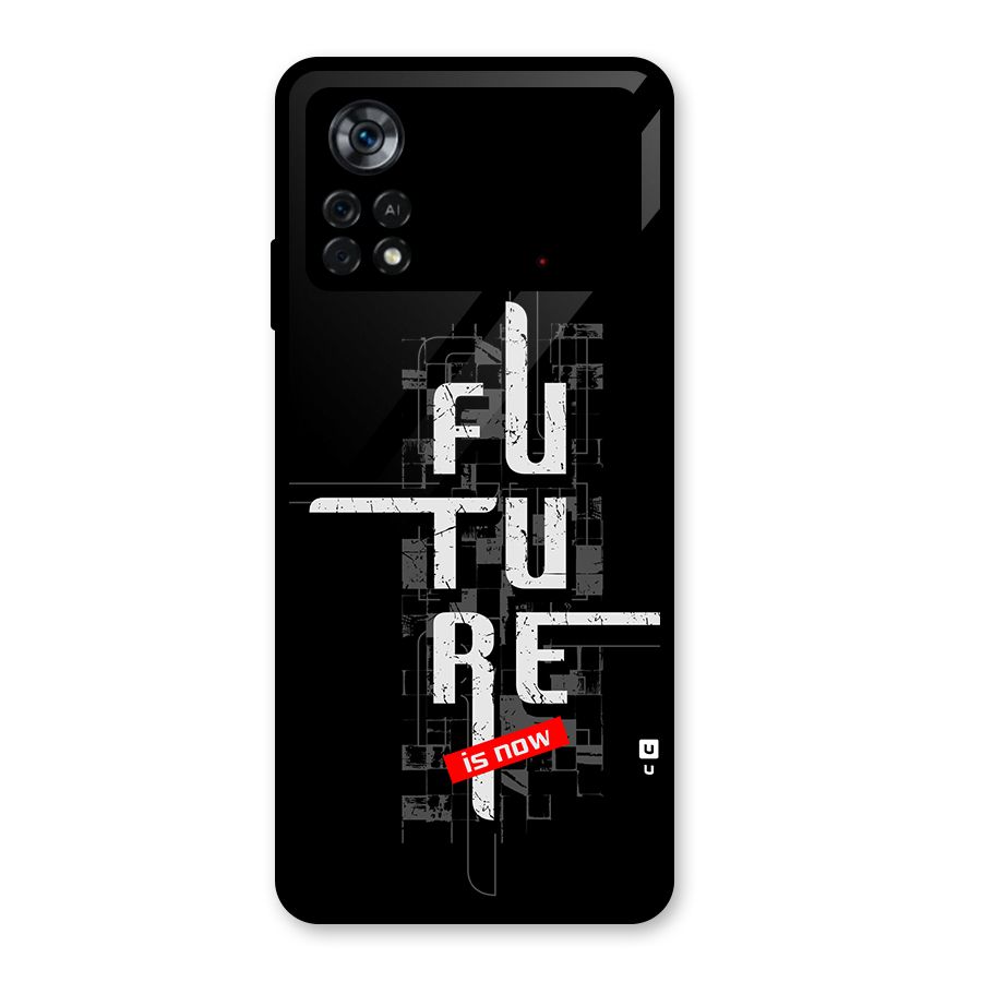 Future is Now Glass Back Case for Poco X4 Pro 5G