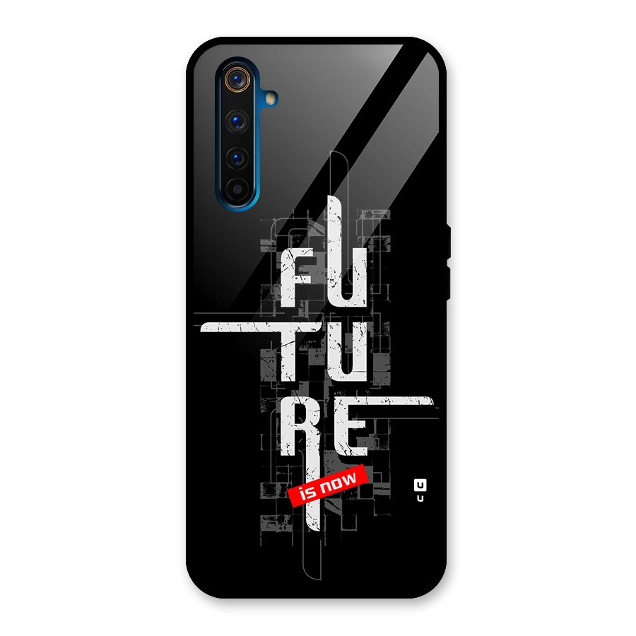 Future is Now Glass Back Case for Realme 6 Pro