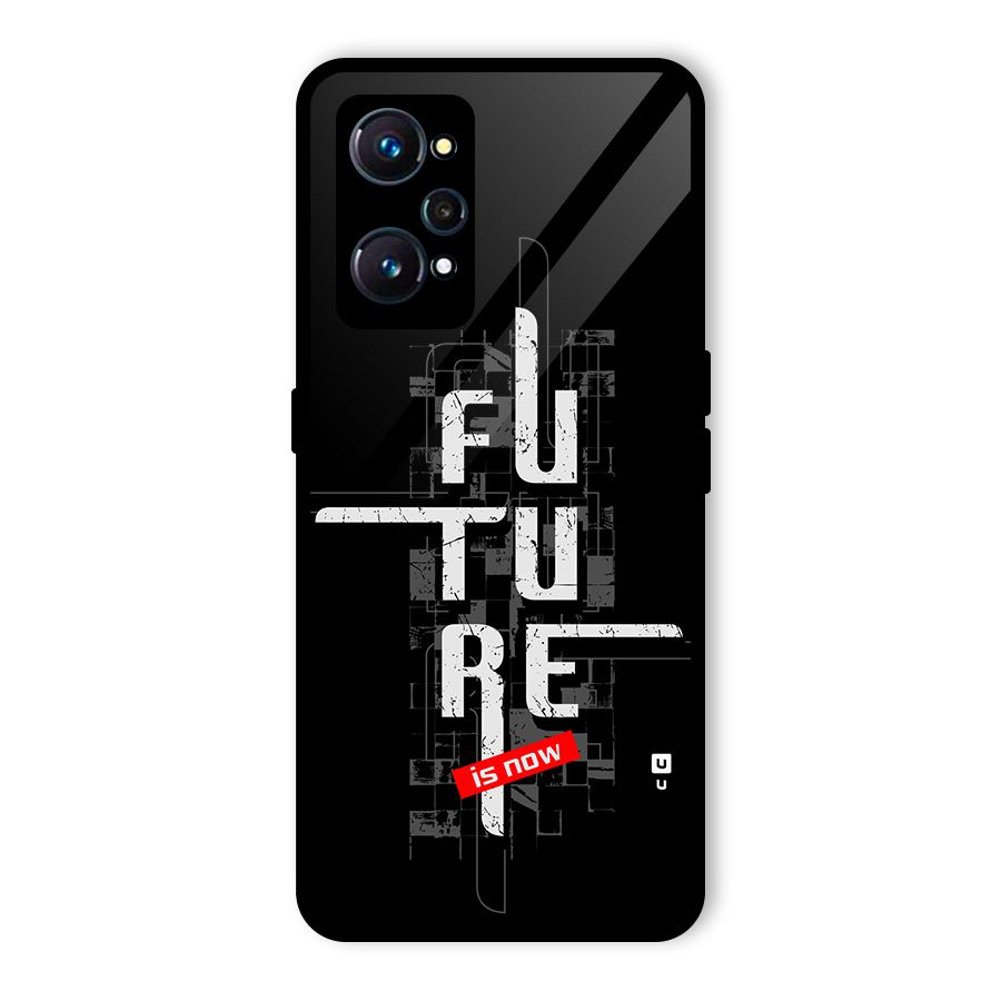 Future is Now Glass Back Case for Realme GT Neo2