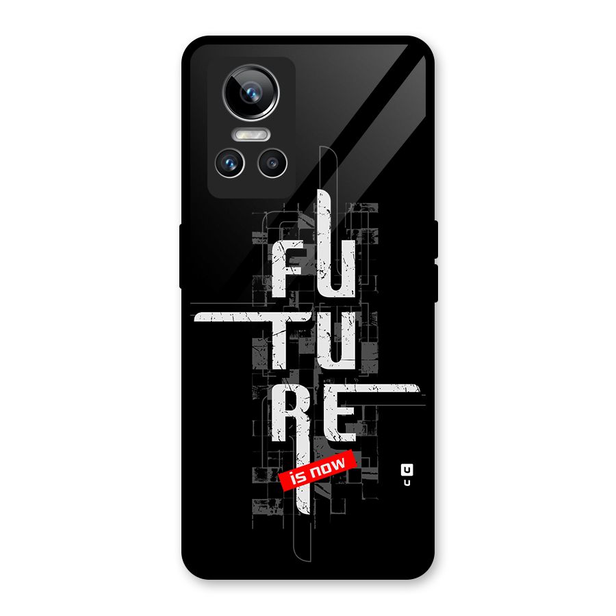 Future is Now Glass Back Case for Realme GT Neo 3