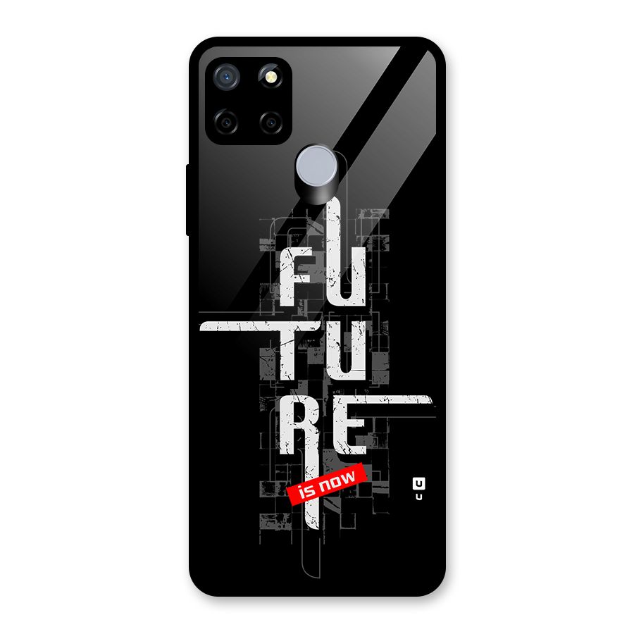 Future is Now Glass Back Case for Realme Narzo 30A