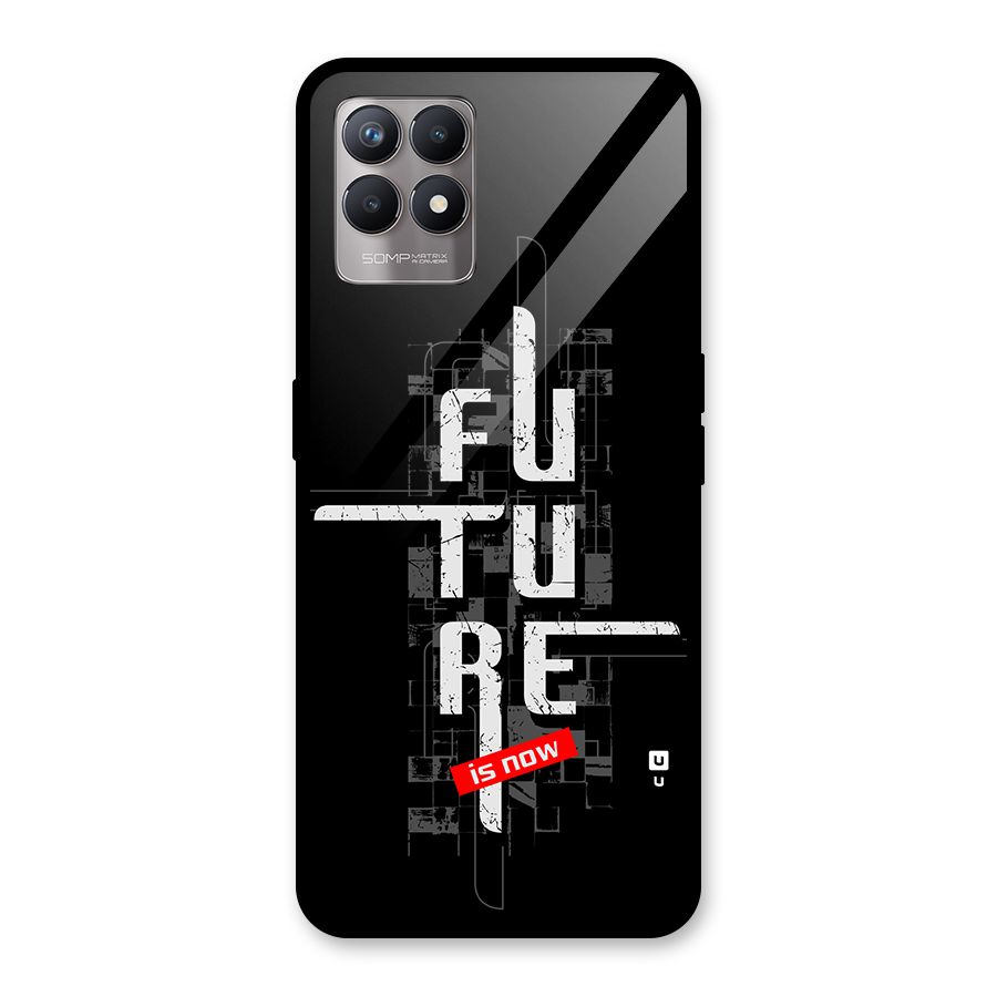 Future is Now Glass Back Case for Realme Narzo 50