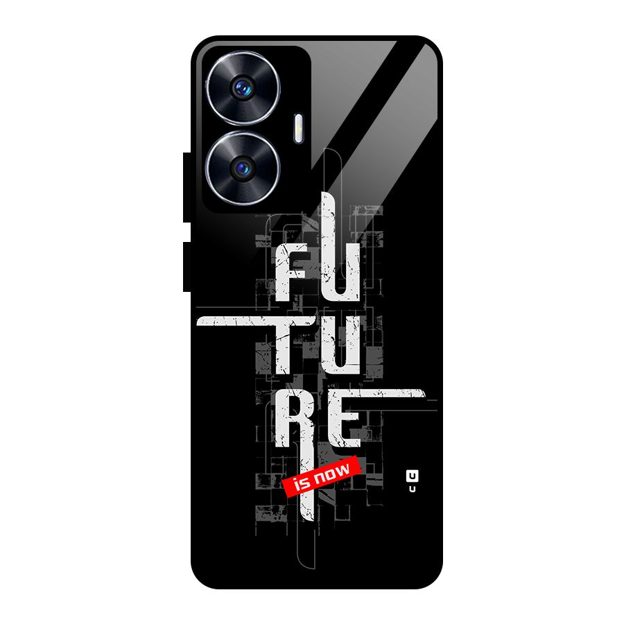 Future is Now Glass Back Case for Realme Narzo N55