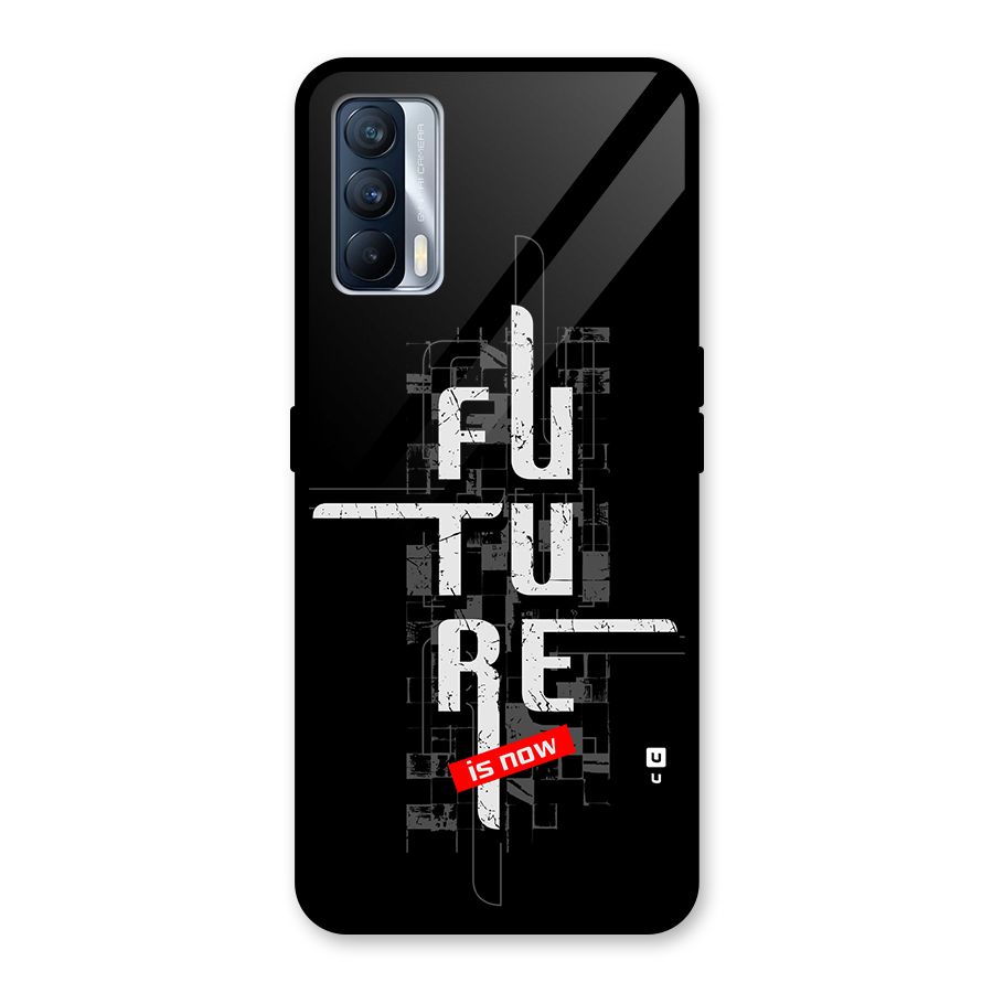 Future is Now Glass Back Case for Realme X7
