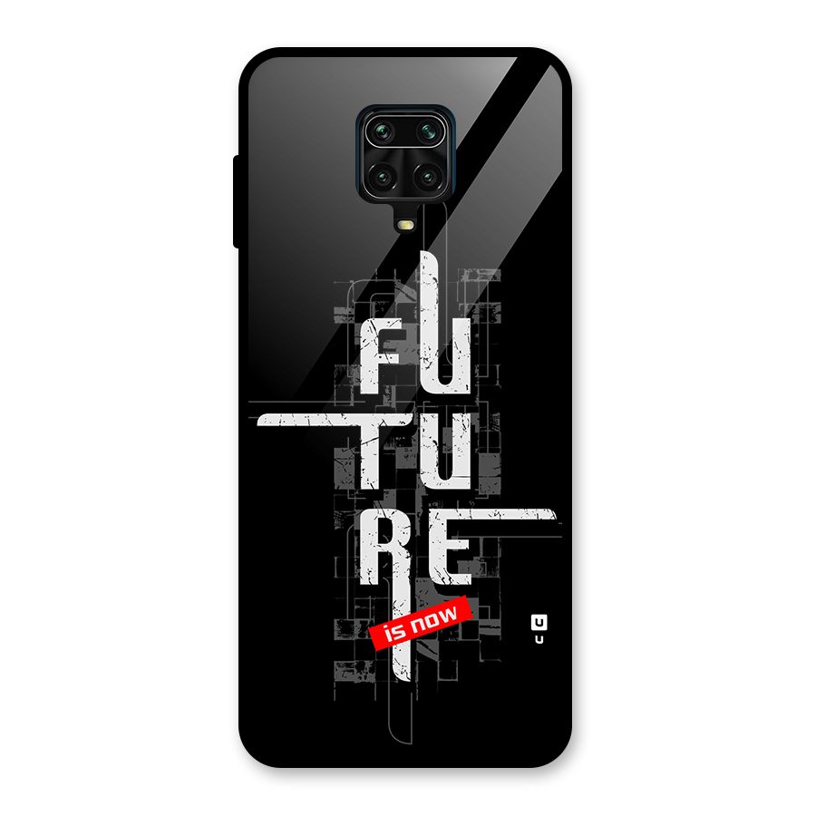 Future is Now Glass Back Case for Redmi Note 9 Pro