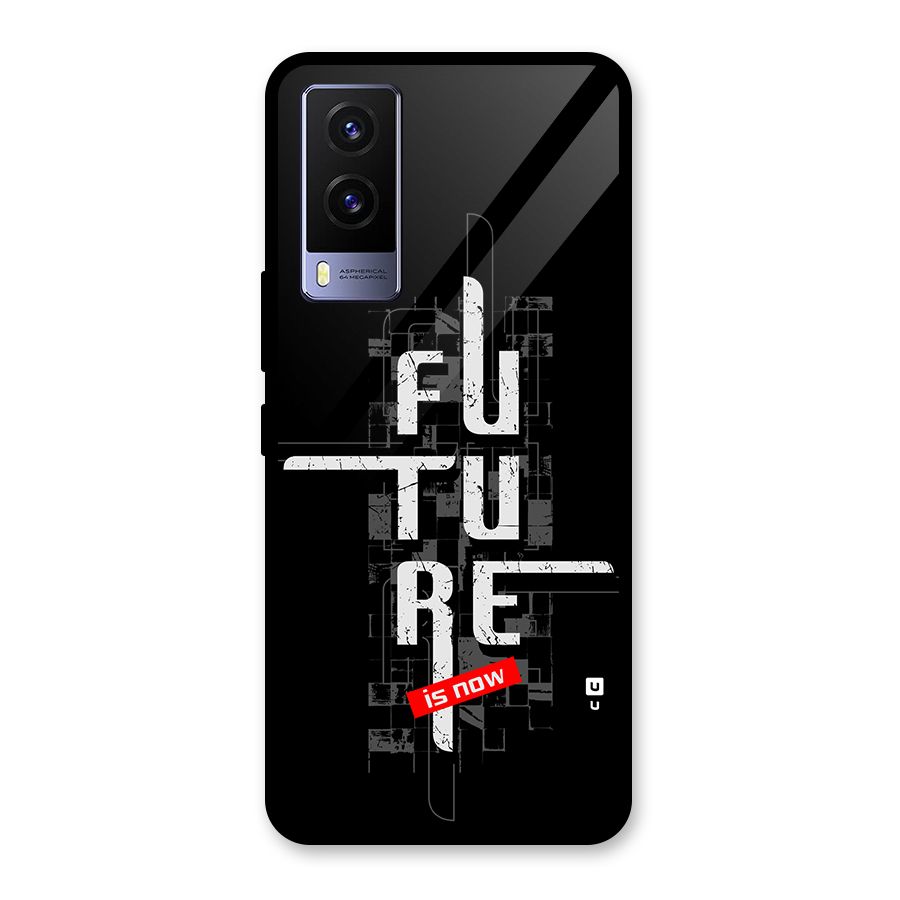 Future is Now Glass Back Case for Vivo V21e 5G