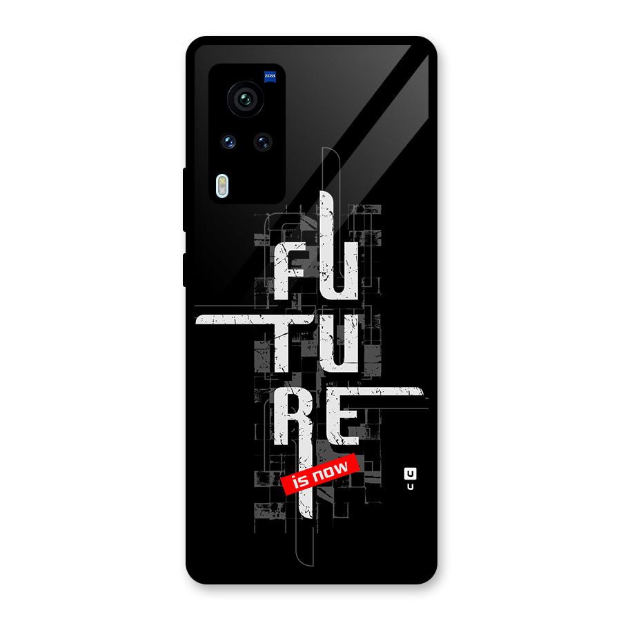 Future is Now Glass Back Case for Vivo X60 Pro