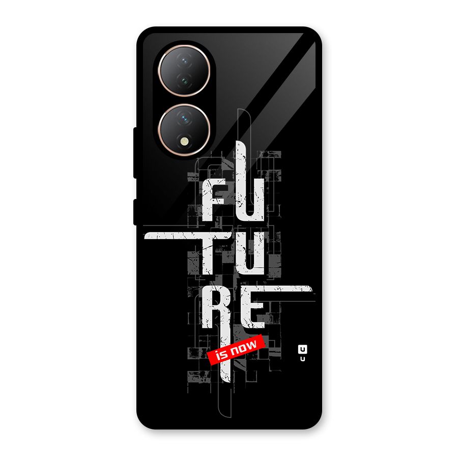 Future is Now Glass Back Case for Vivo Y100A