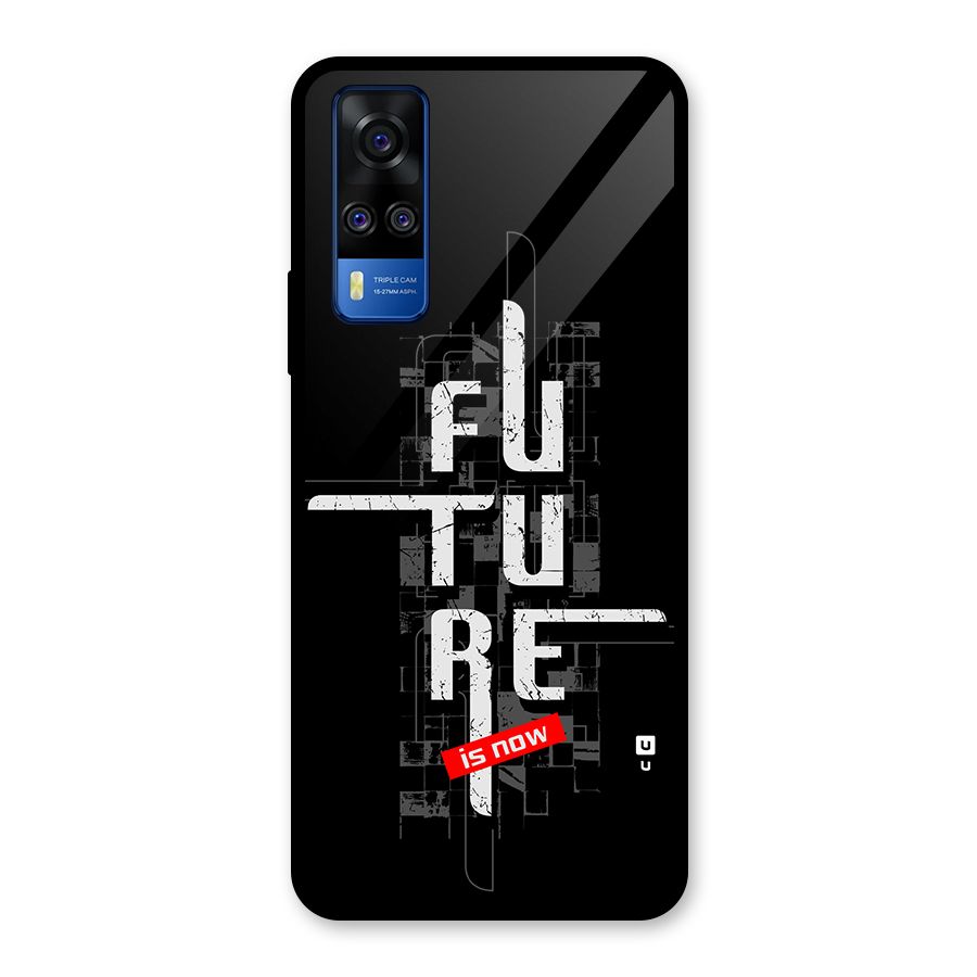 Future is Now Glass Back Case for Vivo Y31