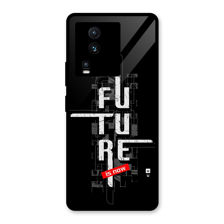Future is Now Glass Back Case for Vivo iQOO Neo 7