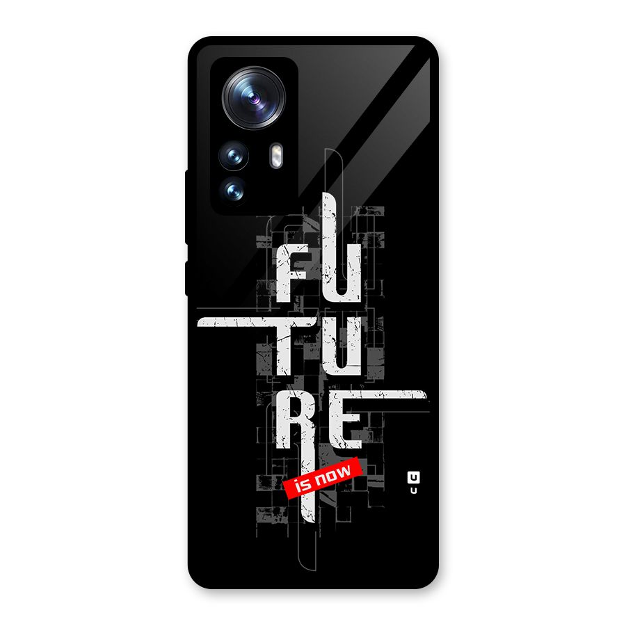 Future is Now Glass Back Case for Xiaomi 12 Pro