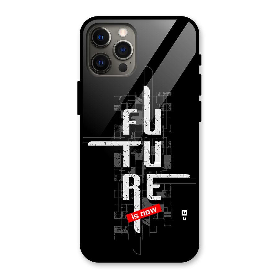 Future is Now Glass Back Case for iPhone 12 Pro Max