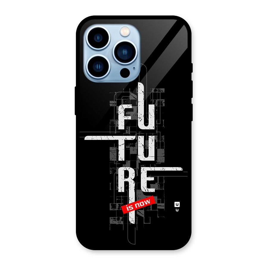 Future is Now Glass Back Case for iPhone 13 Pro