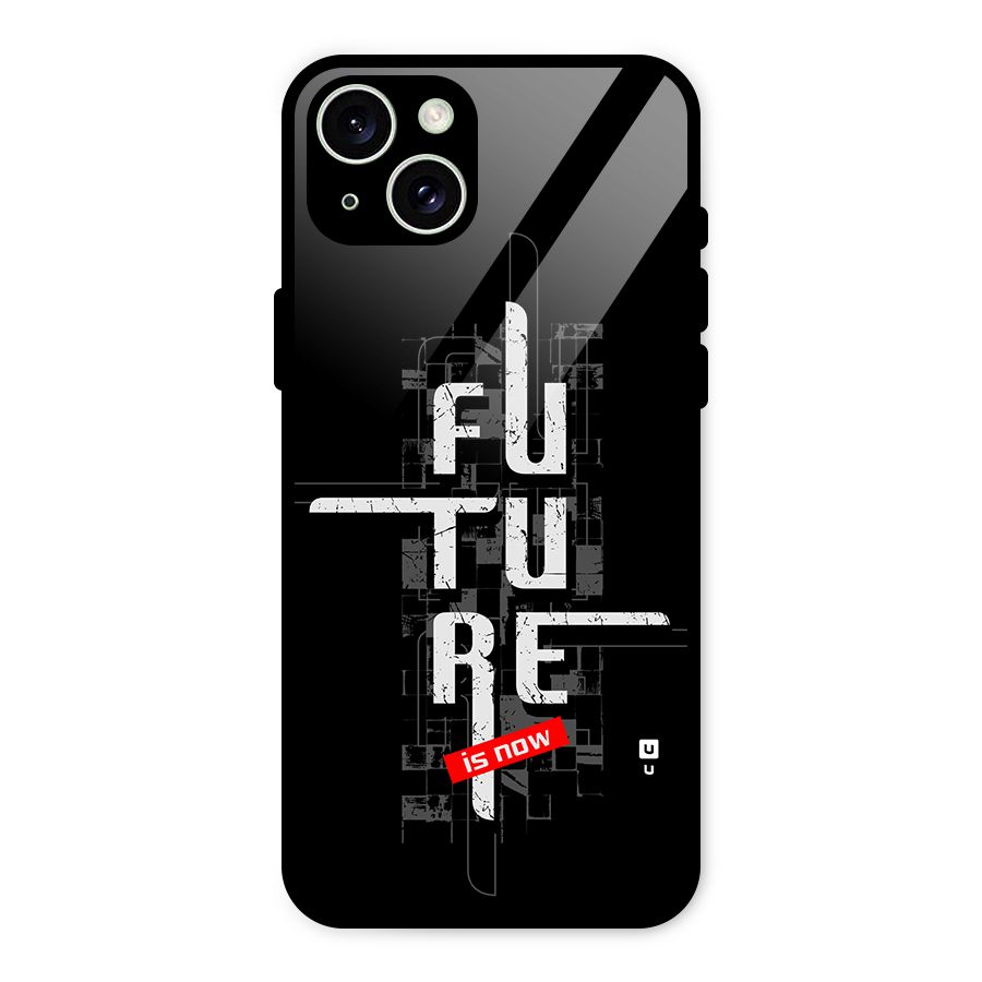 Future is Now Glass Back Case for iPhone 15 Plus