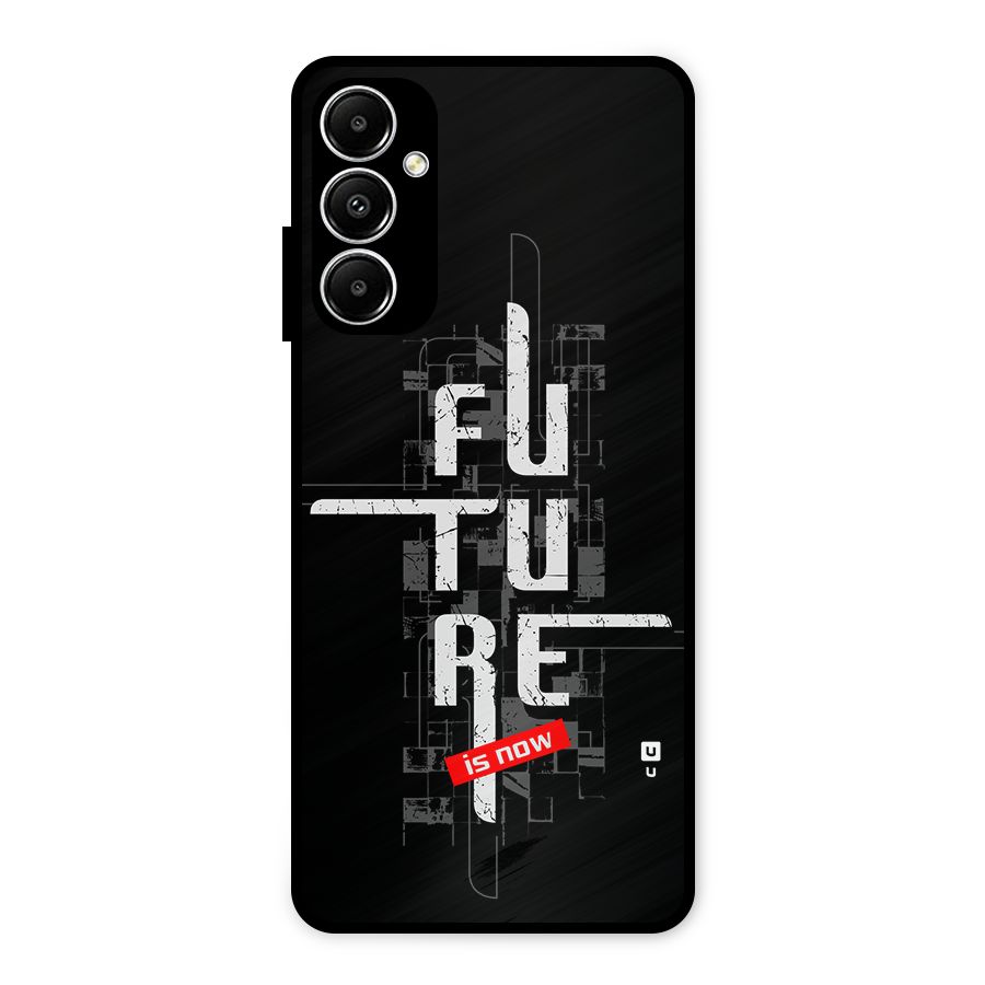 Future is Now Metal Back Case for Galaxy A05s