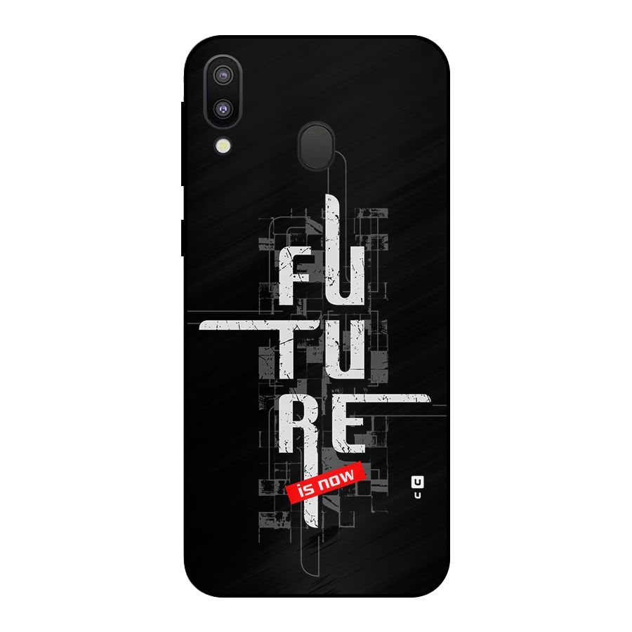Future is Now Metal Back Case for Galaxy M20