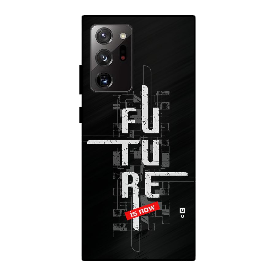 Future is Now Metal Back Case for Galaxy Note 20 Ultra