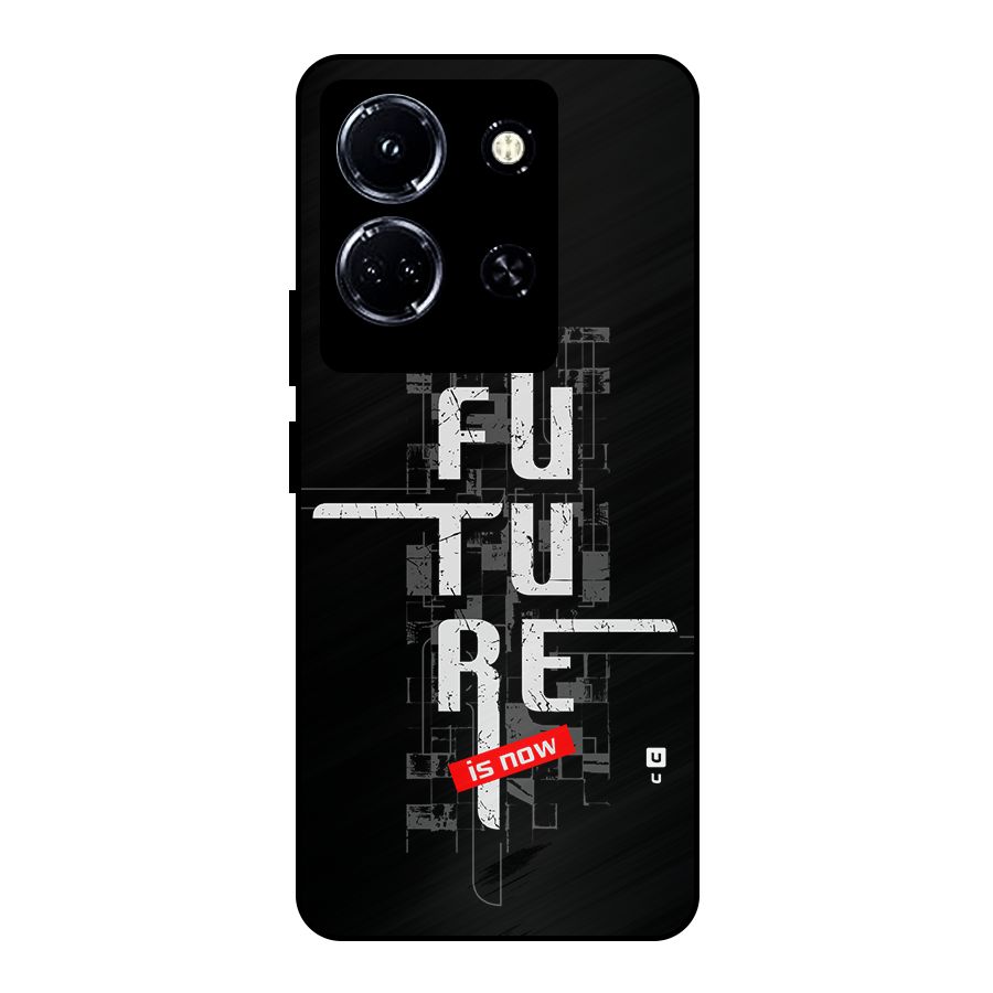 Future is Now Metal Back Case for Infinix Note 30 5G