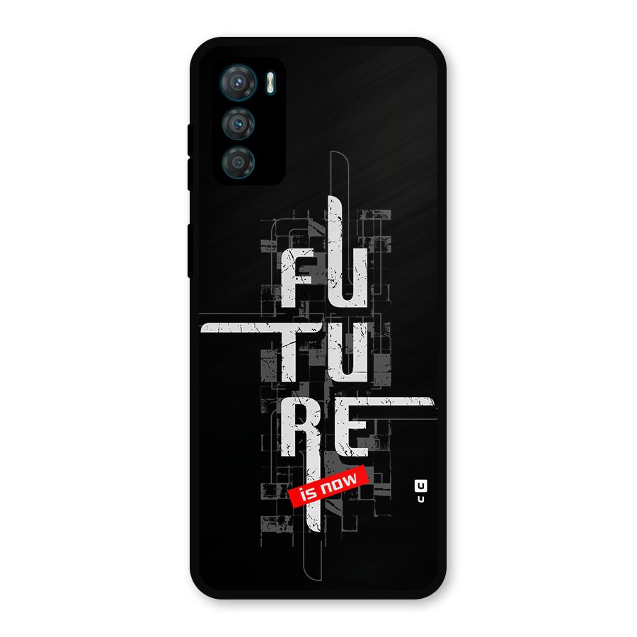 Future is Now Metal Back Case for Moto G42