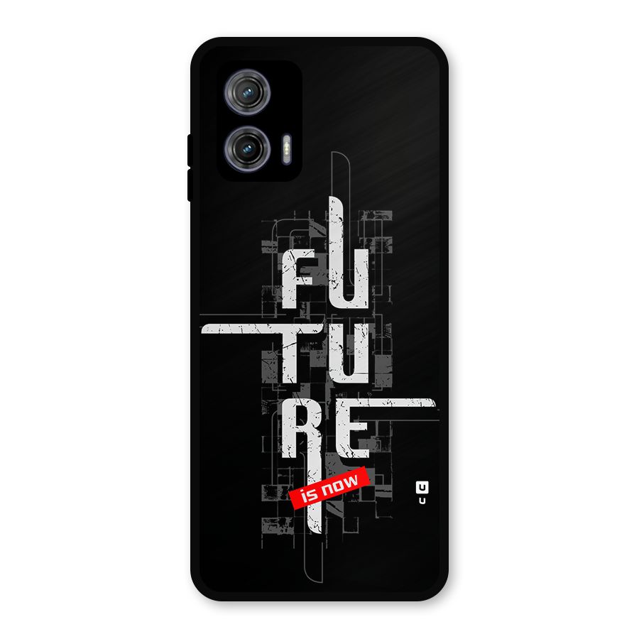 Future is Now Metal Back Case for Moto G73