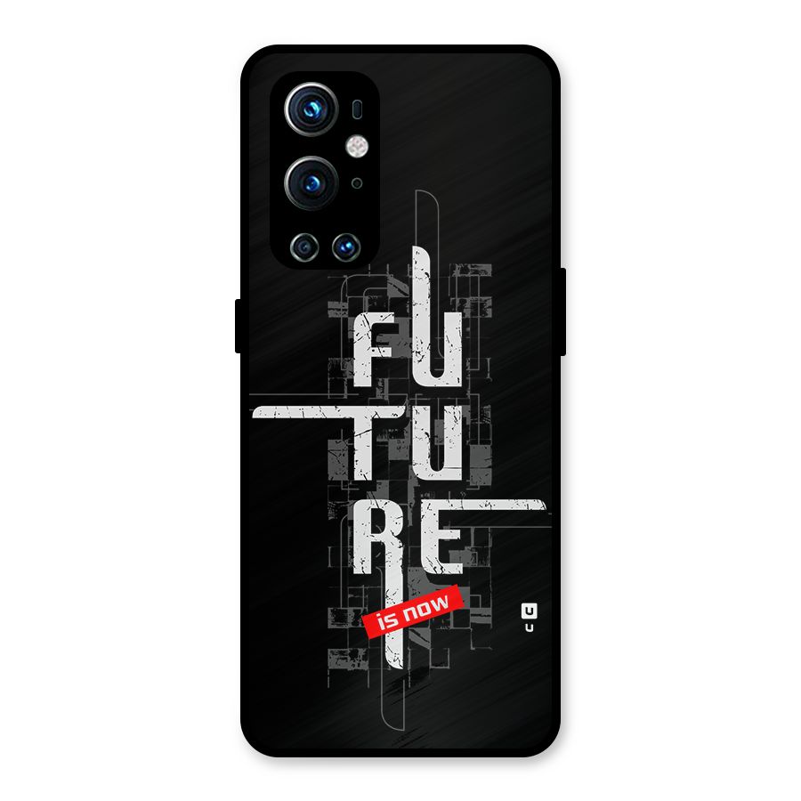 Future is Now Metal Back Case for OnePlus 9 Pro