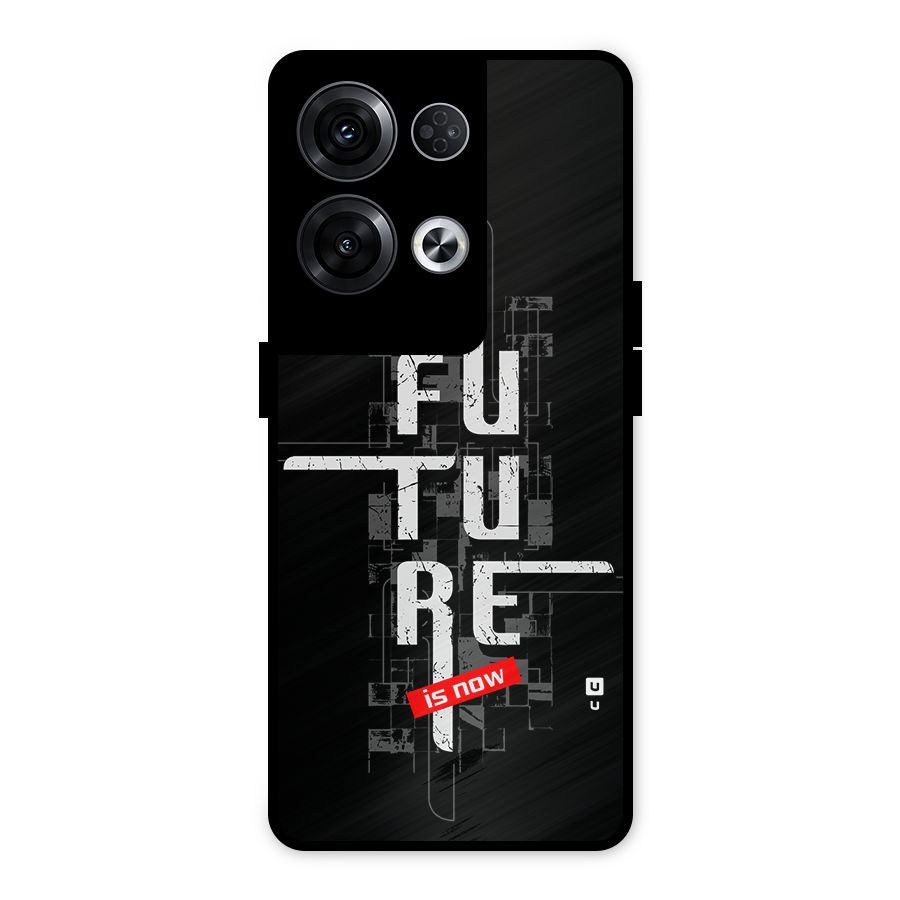 Future is Now Metal Back Case for Oppo Reno8 Pro 5G