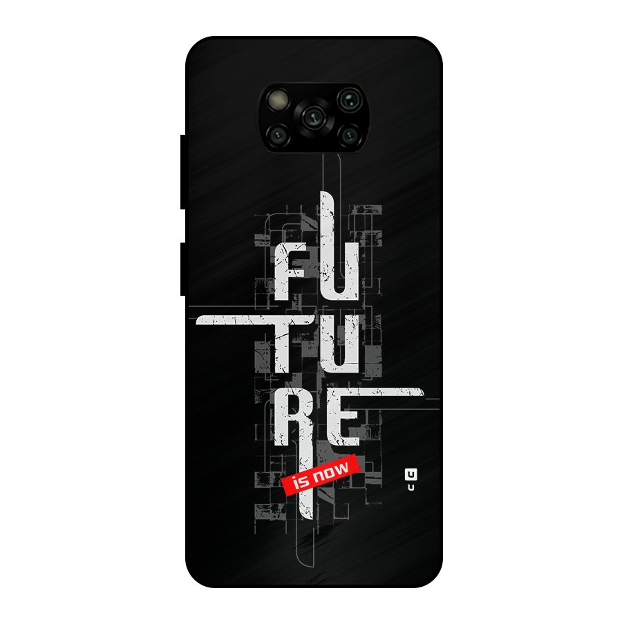 Future is Now Metal Back Case for Poco X3