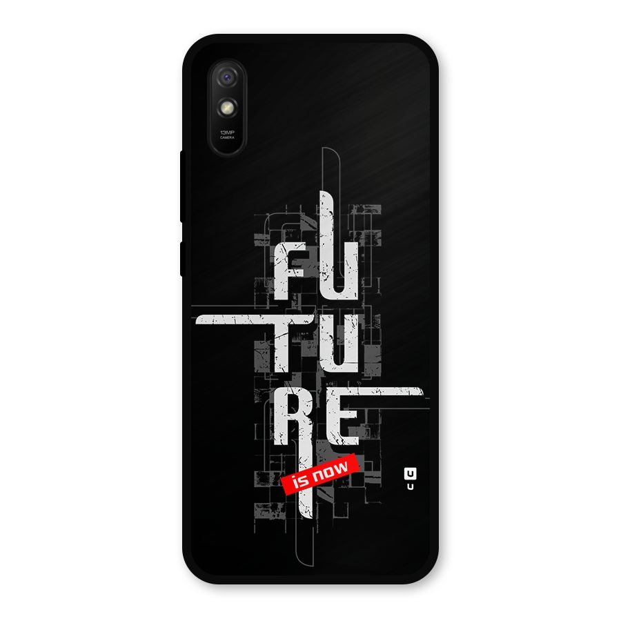 Future is Now Metal Back Case for Redmi 9a