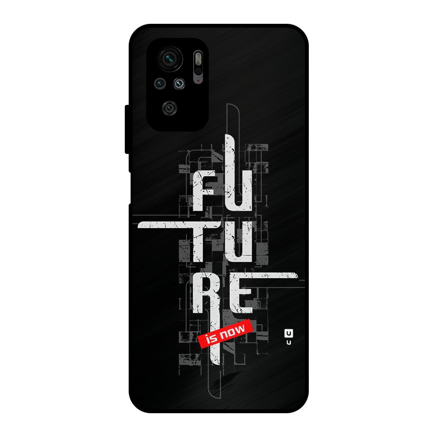 Future is Now Metal Back Case for Redmi Note 11 SE