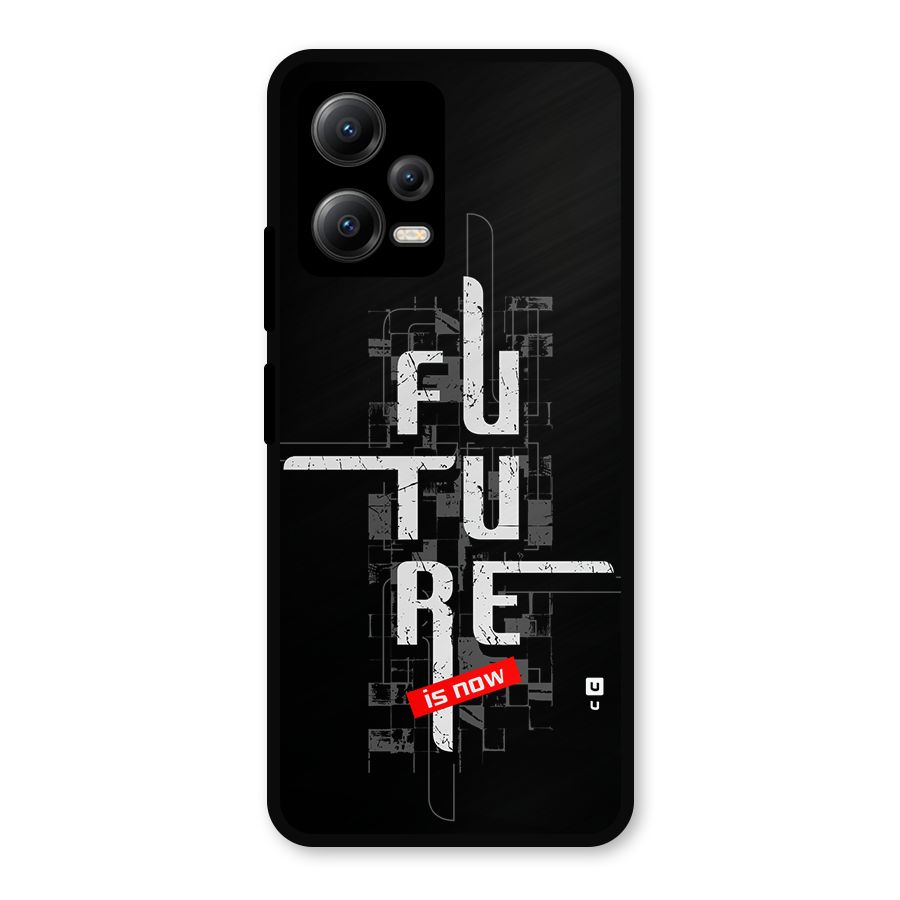 Future is Now Metal Back Case for Redmi Note 12 5G