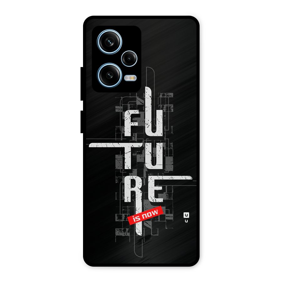 Future is Now Metal Back Case for Redmi Note 12 Pro