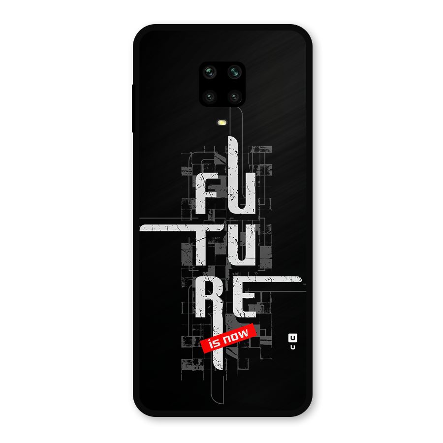 Future is Now Metal Back Case for Redmi Note 9 Pro