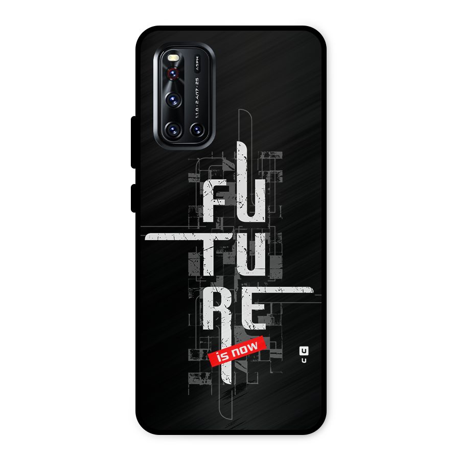 Future is Now Metal Back Case for Vivo V19