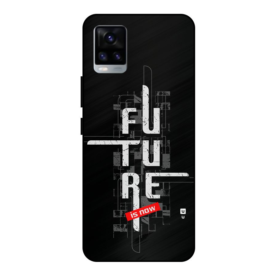 Future is Now Metal Back Case for Vivo V20 2021