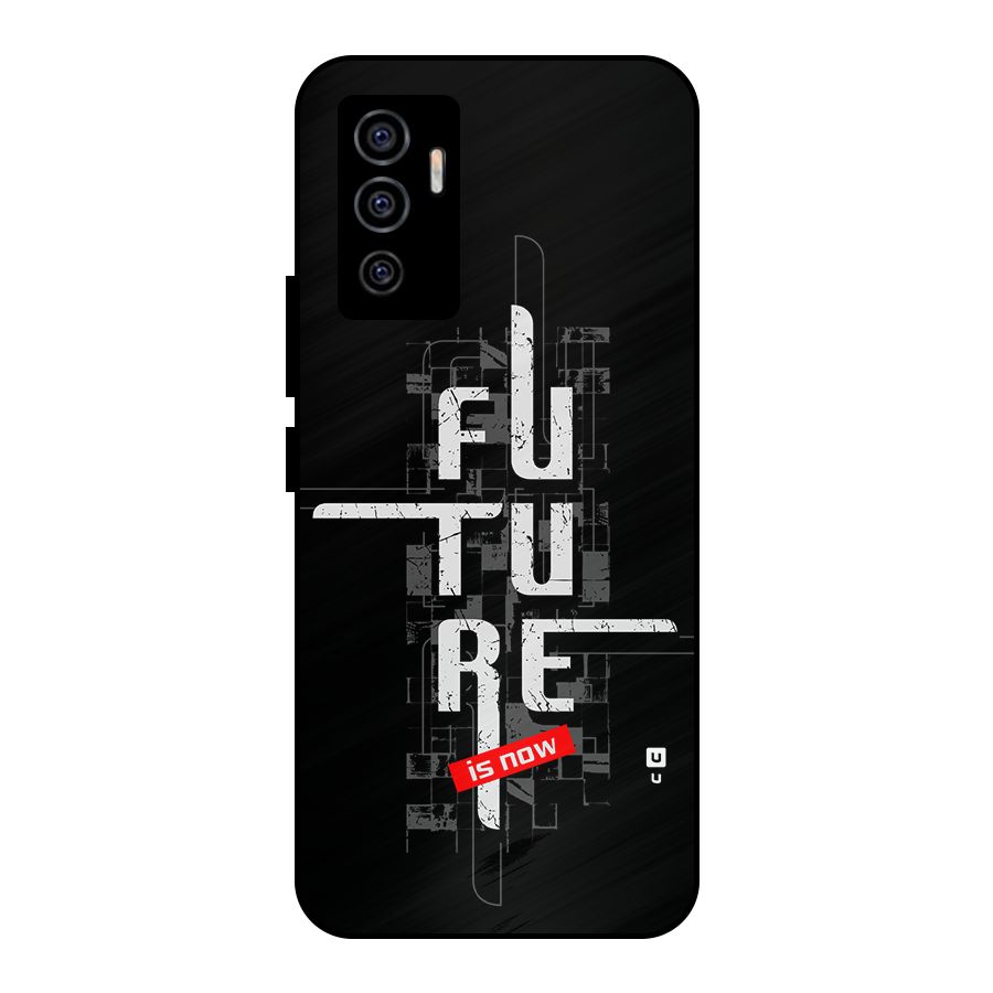 Future is Now Metal Back Case for Vivo V23e