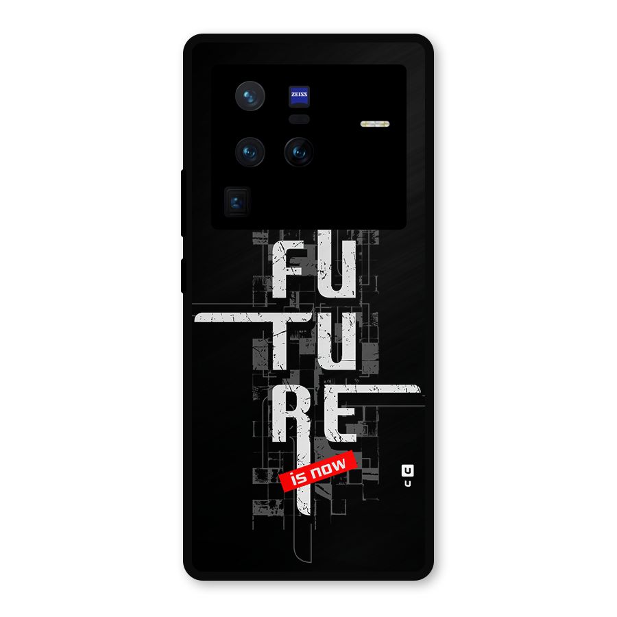 Future is Now Metal Back Case for Vivo X80 Pro