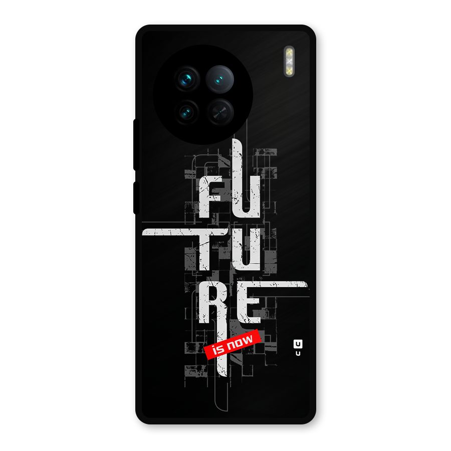 Future is Now Metal Back Case for Vivo X90