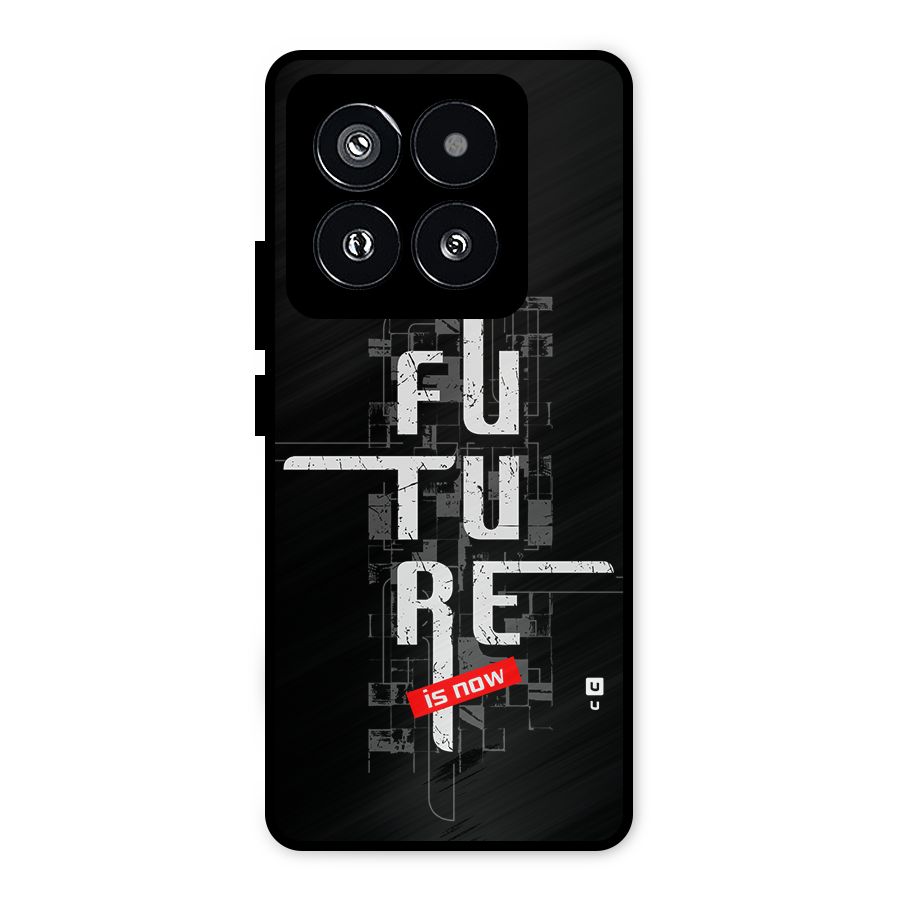 Future is Now Metal Back Case for Xiaomi 14 Pro