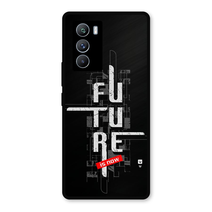 Future is Now Metal Back Case for iQOO 9 SE