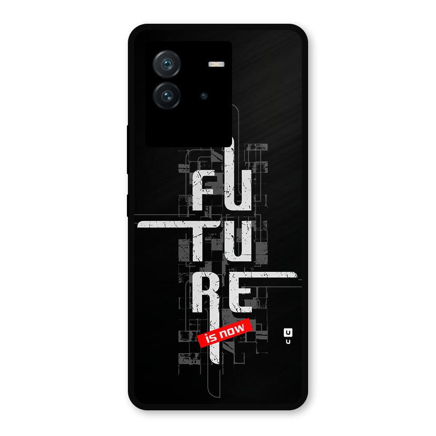 Future is Now Metal Back Case for iQOO Neo 6 5G