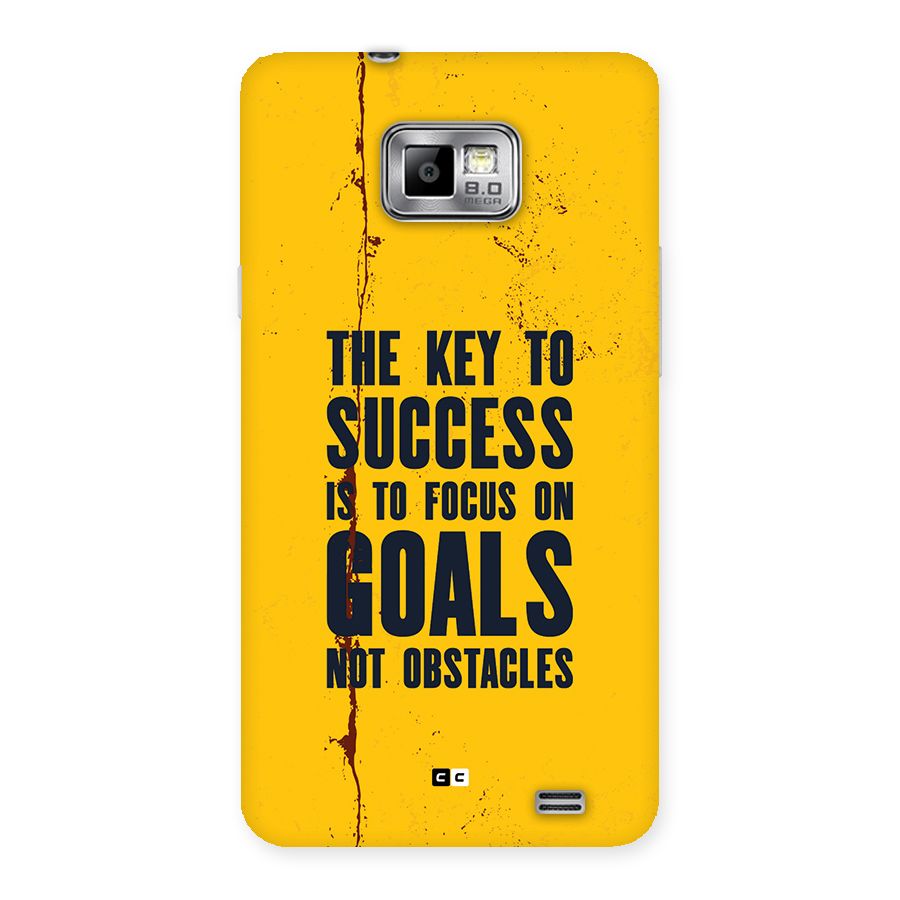 Goals Not Obstacles Back Case for Galaxy S2